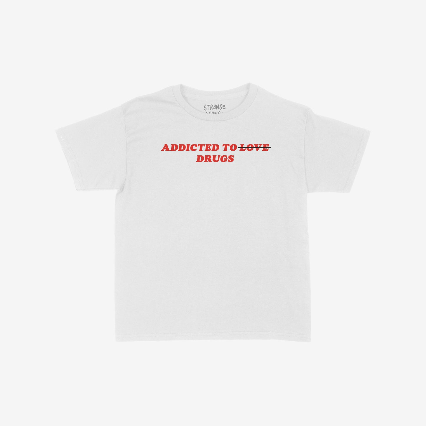Addicted To Love / Drugs Women's Baby Tee, featuring a bold statement with LOVE struck through in red, embodies candid self-expression and humor. Perfect for those embracing authenticity and societal critique.
