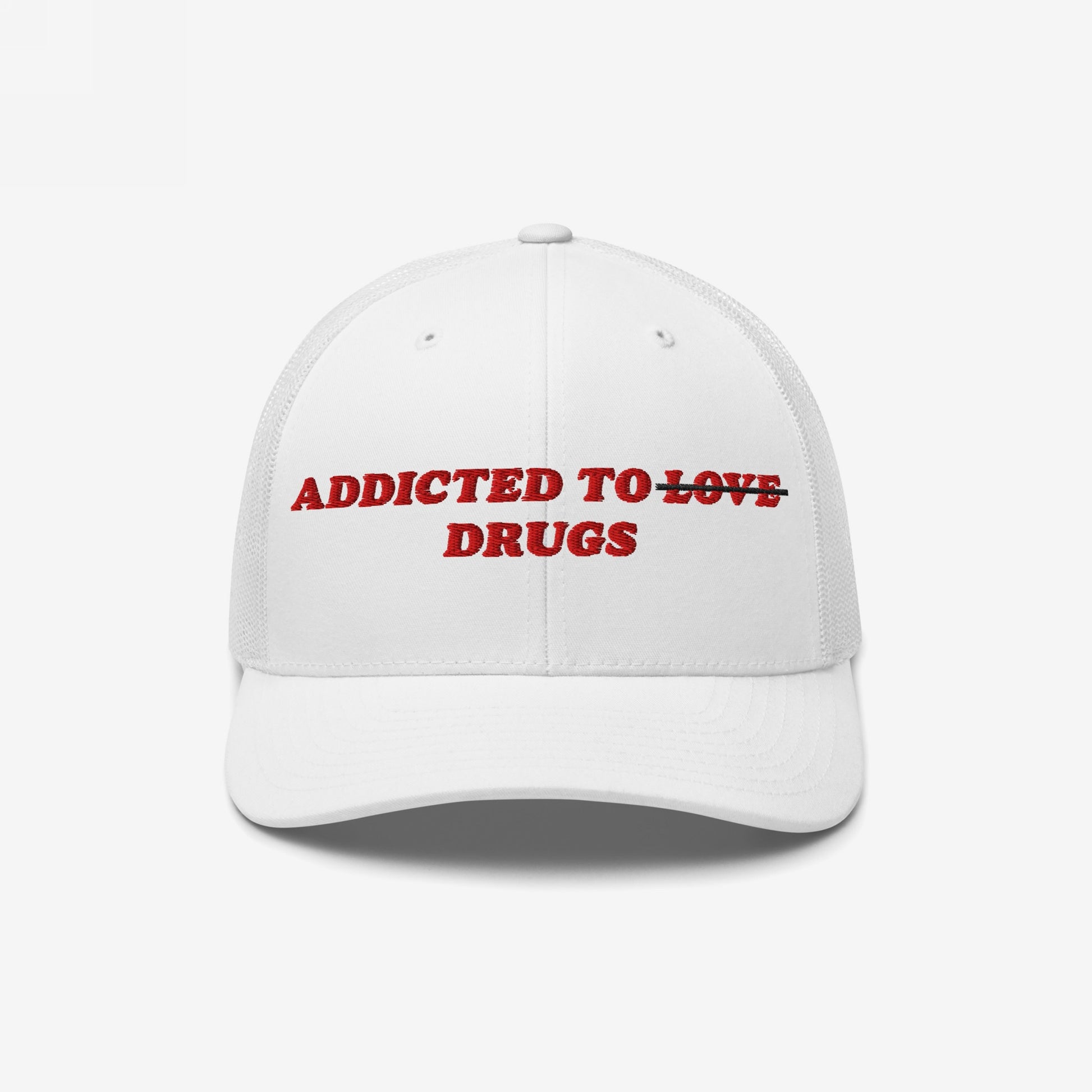 White snapback hat with bold red embroidered text "Addicted To Love" crossed out and replaced by "Drugs" - Addicted To Love / Drugs Hat.