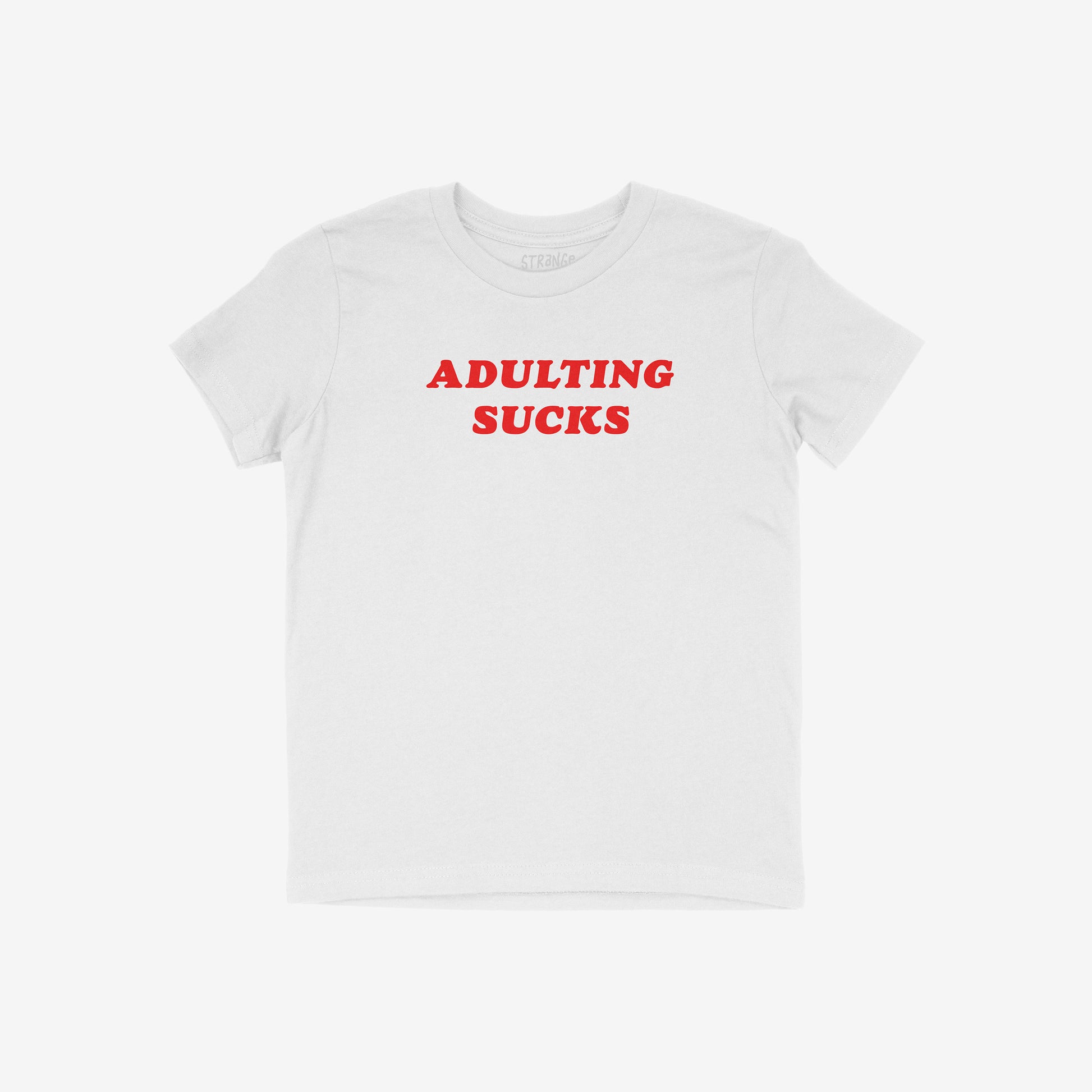 White T-shirt with bold red lettering ADULTING SUCKS, embodying humor and vintage flair, perfect for expressing the challenges of adulthood. Supports NAMI. Available in multiple styles and sizes.