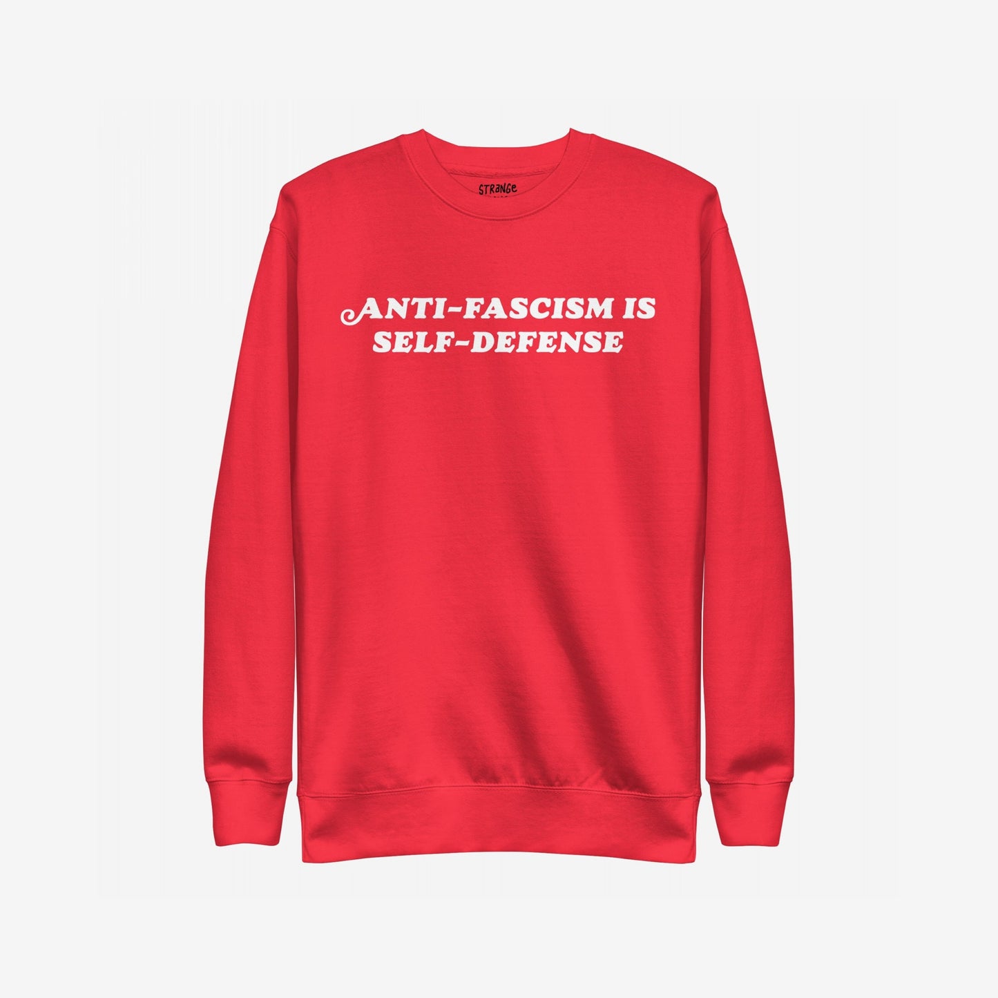 “Anti-Fascism Is Self-Defense” crewneck sweatshirt with bold white text, embodying resistance and equality against hate. Perfect for organizers and activists, reflecting a strong message with classic style.