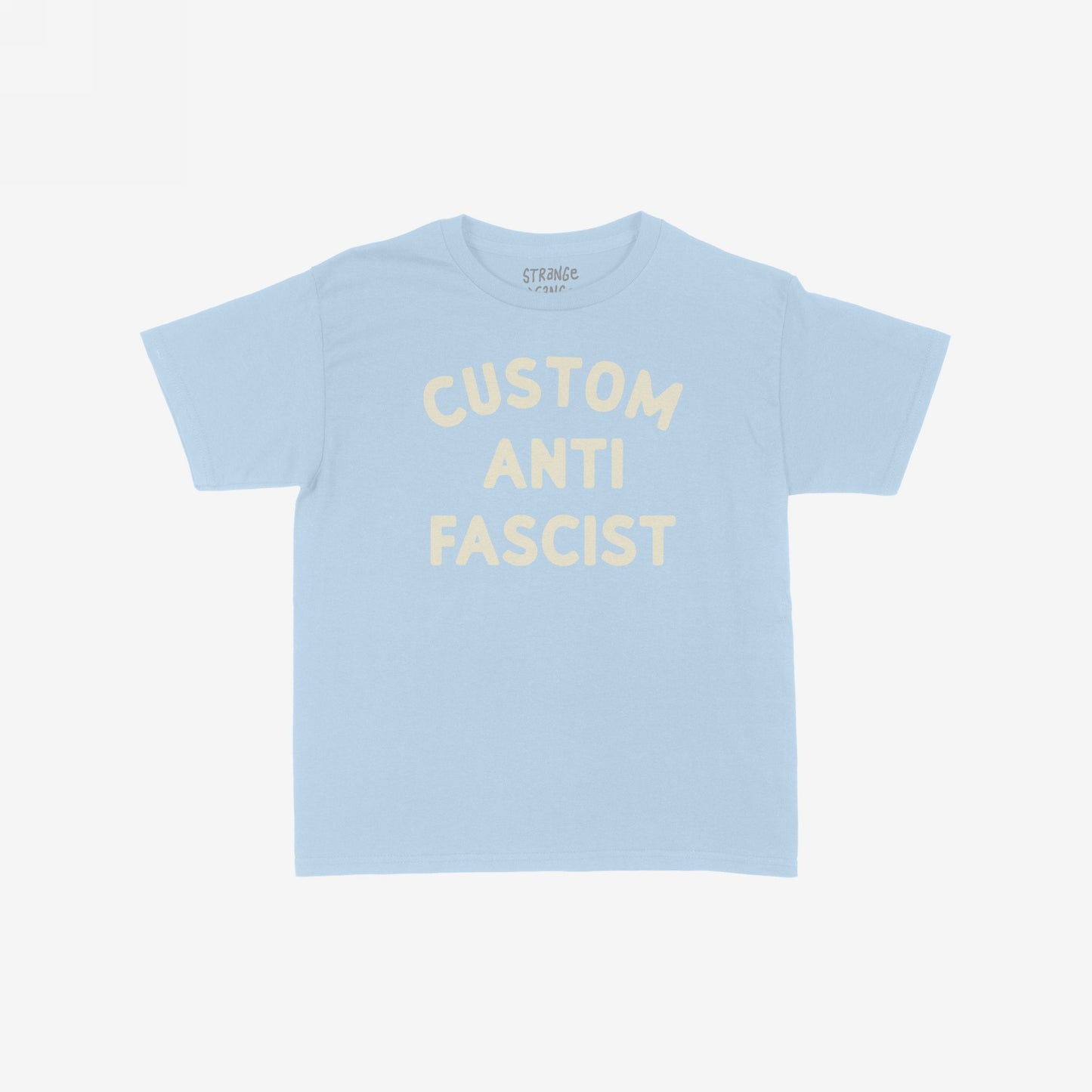 Custom Anti-Fascist Women's Baby Tee, featuring bold cream block letters on a short-sleeve crewneck, perfect for expressing activism with a retro Y2K vibe. Personalize the Custom text for unique expression.