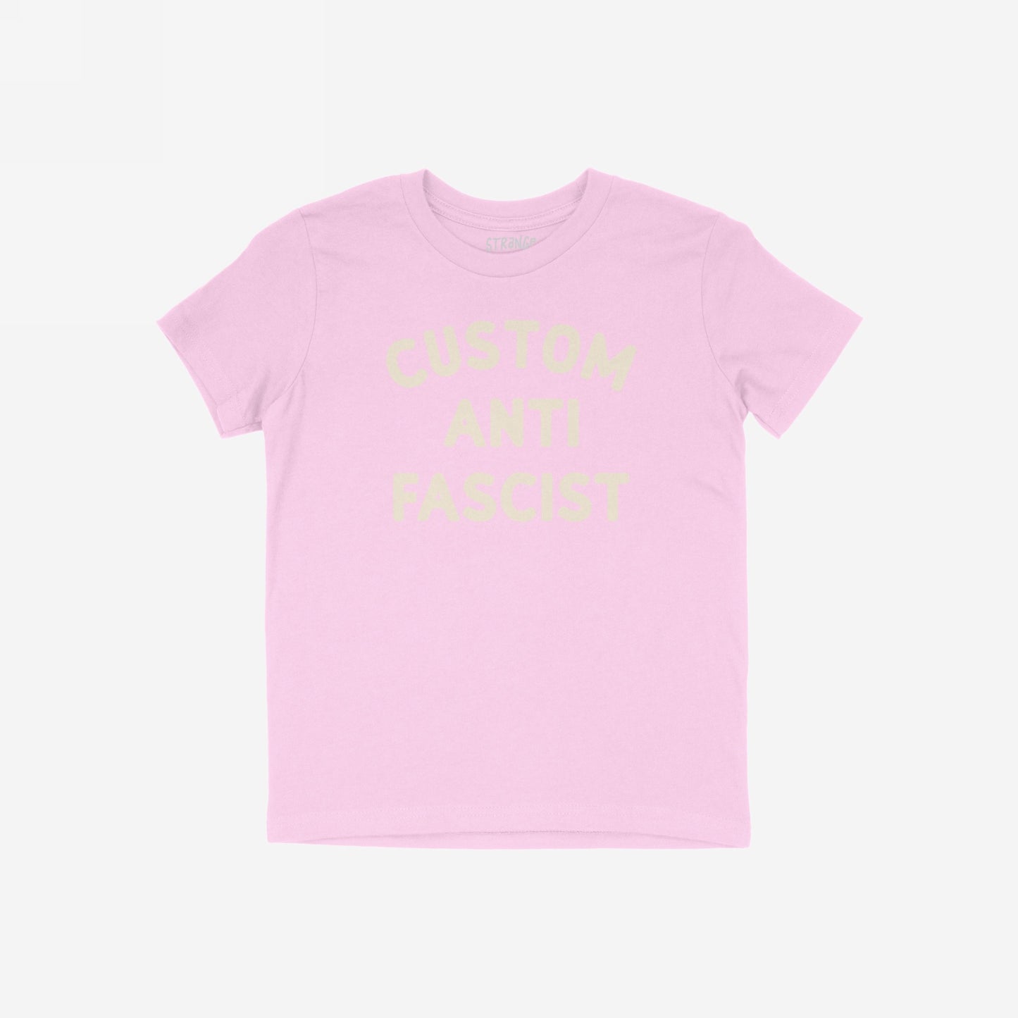 Custom Anti-Fascist Kids T-shirt featuring Custom Anti Fascist in cream ink. The light pink tee is perfect for young activists to express their beliefs in a comfortable, durable style.