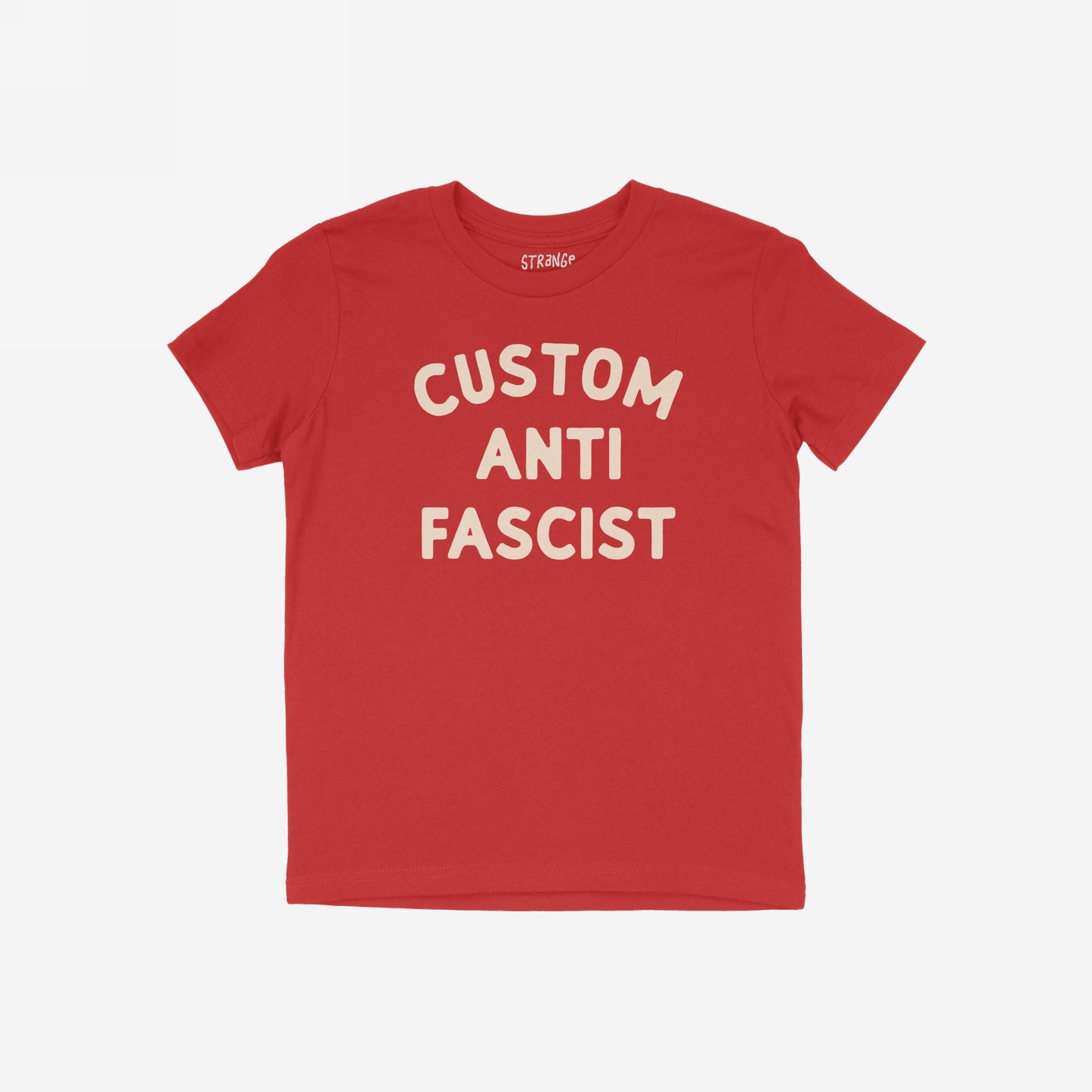 Custom Anti-Fascist Kids T-shirt featuring bold, off-white CUSTOM ANTI FASCIST text on a red short-sleeve. Ideal for young activists, this tee combines comfort with a powerful message.