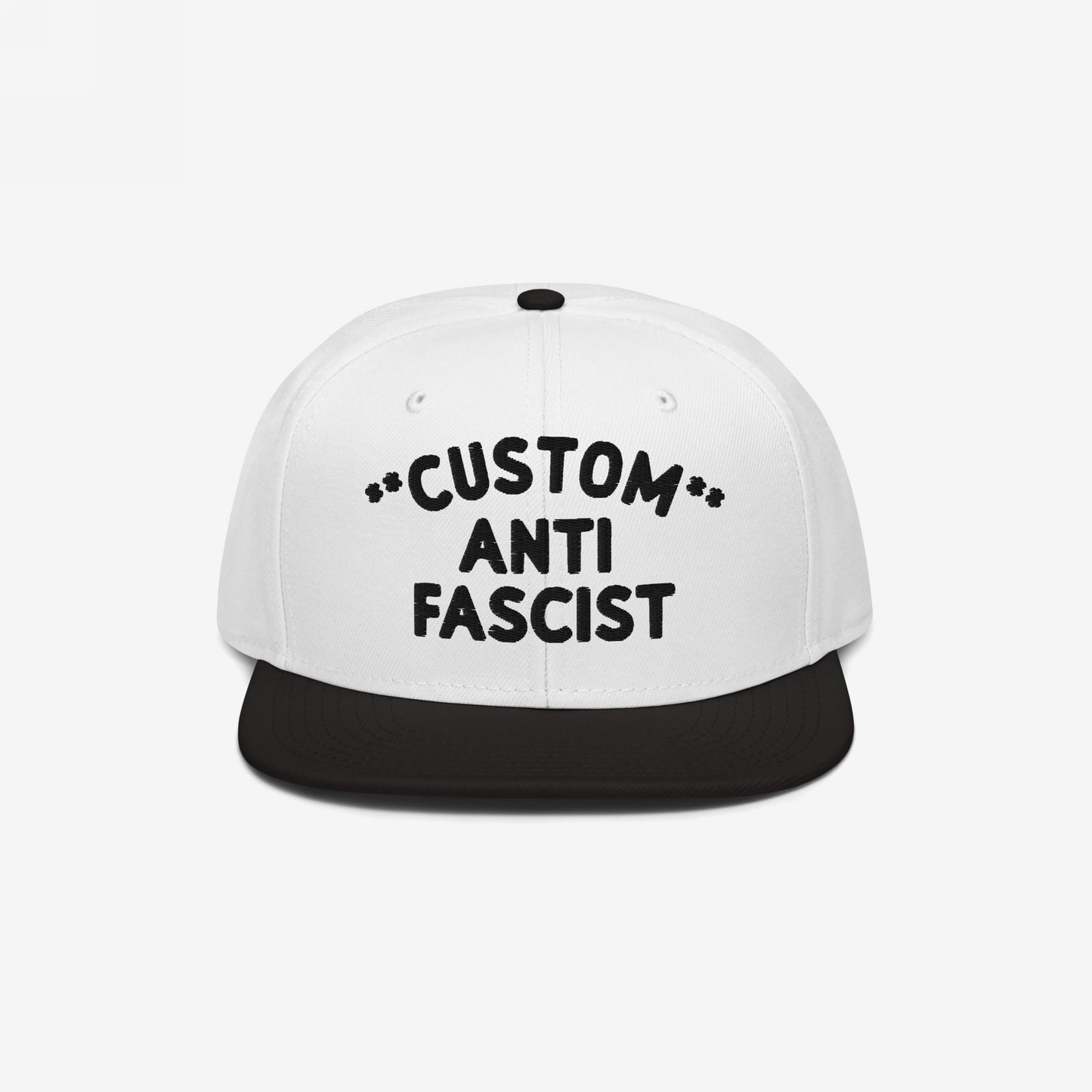 Custom Anti-Fascist Snapback Hat with bold text, featuring a white crown and black visor. Personalize the Custom text for a unique anti-fascist statement. Structured design with adjustable closure for comfort.