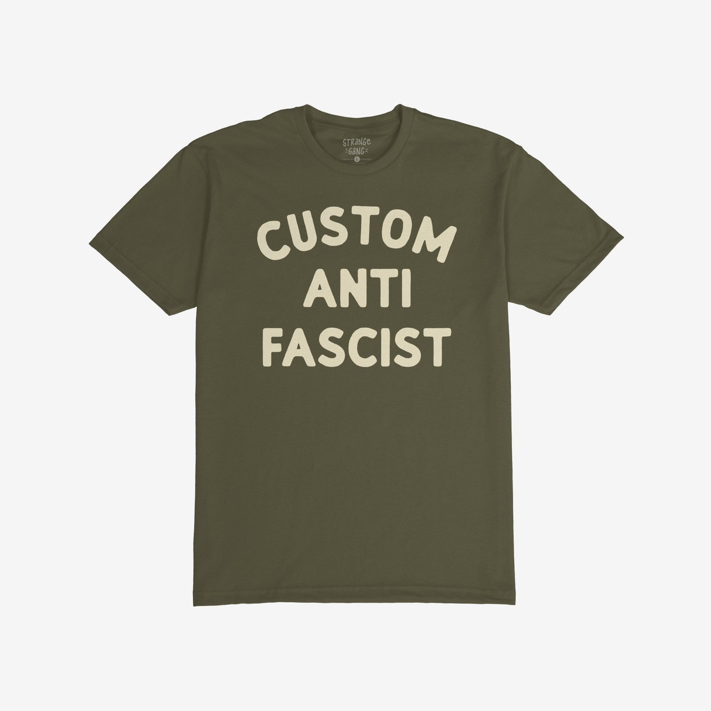 Custom Anti-Fascist T-shirt featuring bold cream block letters, making a statement against fascism. Ideal for activism and daily wear, it showcases a small label at the neckline.