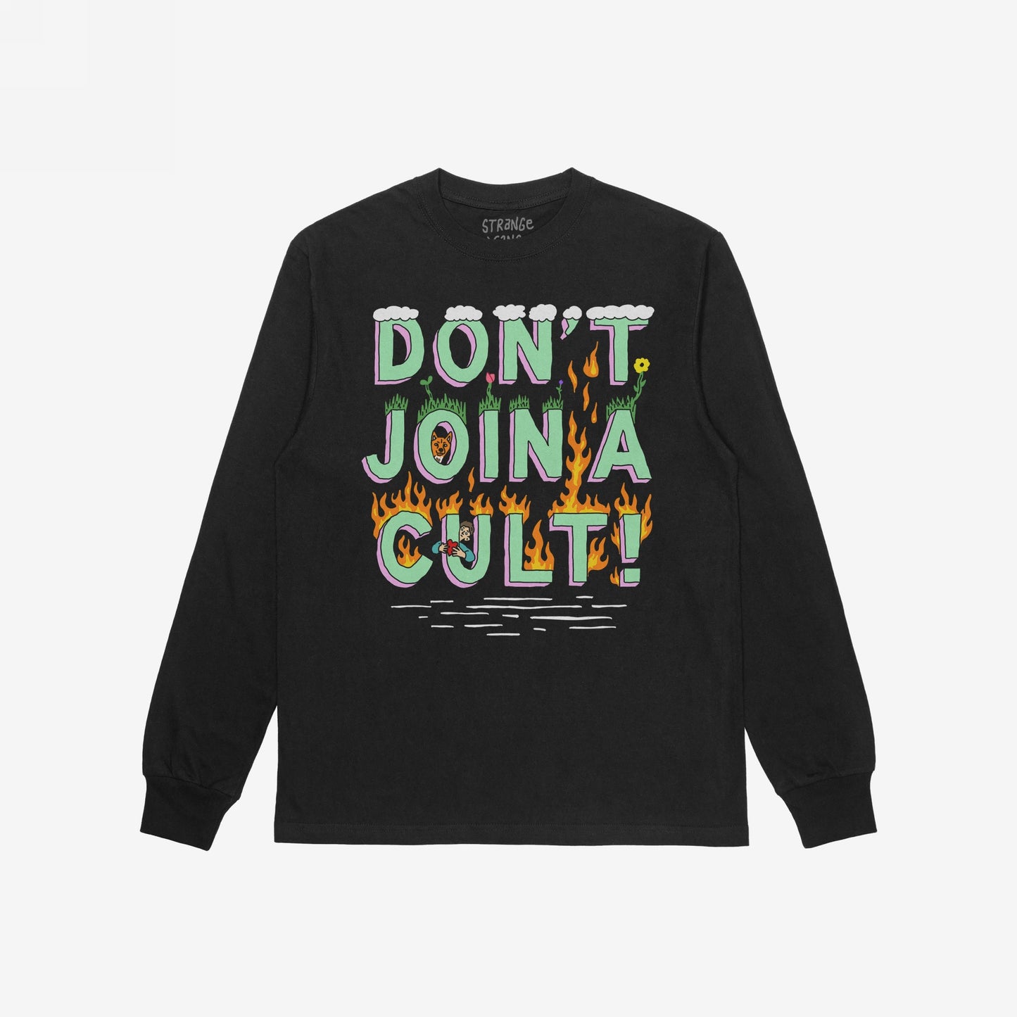 Don’t Join A Cult Long Sleeve T-shirt