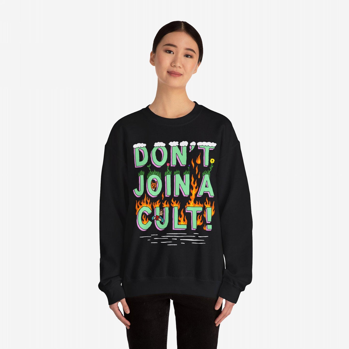 Don’t Join A Cult Sweatshirt