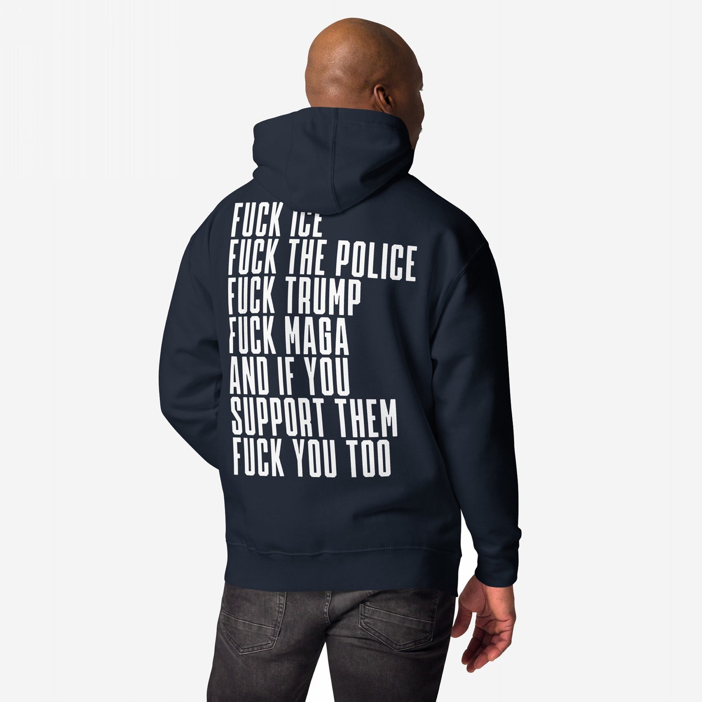 Back view of the Fuck 'Em All Back Print Hoodie, featuring bold, defiant text opposing ICE, police, Trump, and MAGA, embodying a strong anti-fascist message for those opposing oppression.