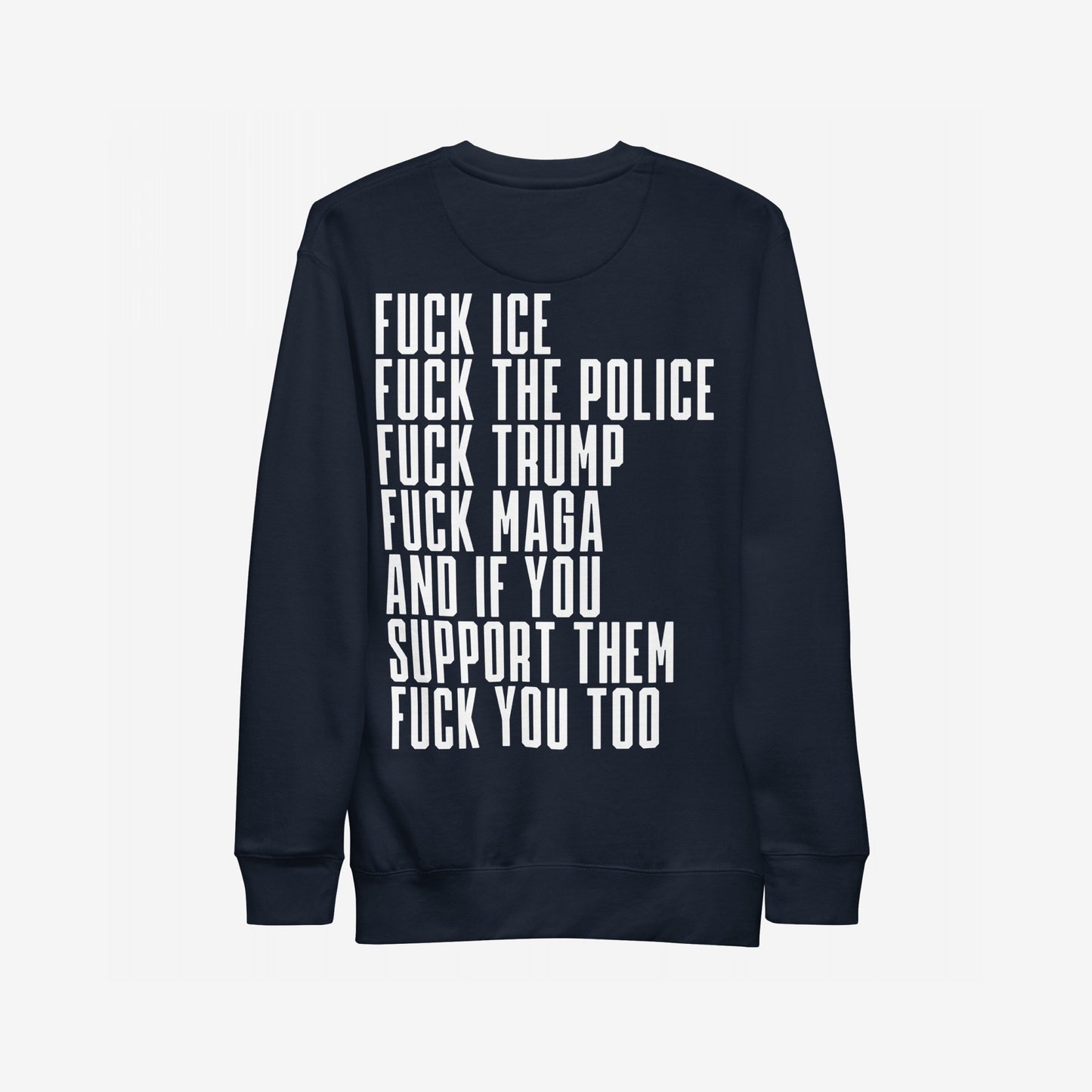 Dark-navy Fuck 'Em All Back Print Hoodie & Sweatshirt featuring bold white anti-fascist statements, calling out ICE, police, Trump, and MAGA, embodying protest and zero tolerance for oppression.