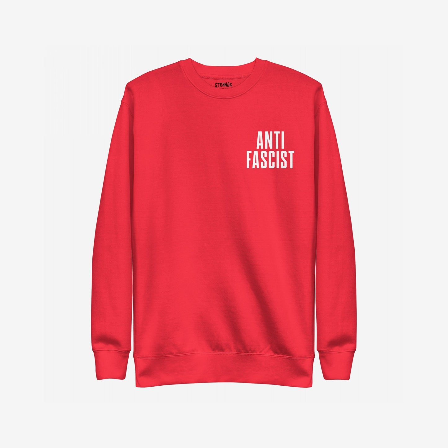 Fuck 'Em All Back Print Sweatshirt featuring ANTI FASCIST in bold white letters on the front left chest. Ideal for those opposing fascism, this garment makes a strong, unapologetic statement.