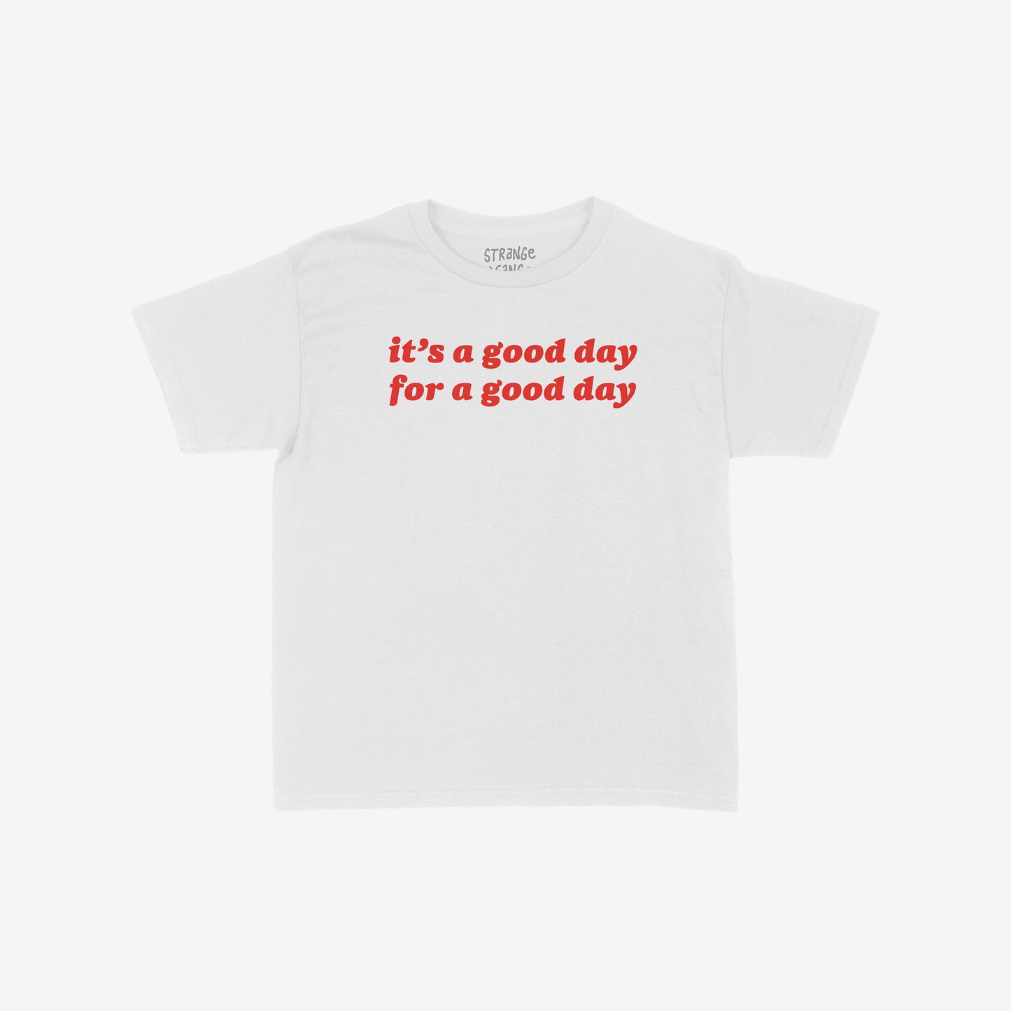 Good Day Women's Baby Tee features bold red text promoting positivity. This cropped, short-sleeve crew-neck T-shirt embodies retro optimism, aligning with a spirit of equality and inclusivity.