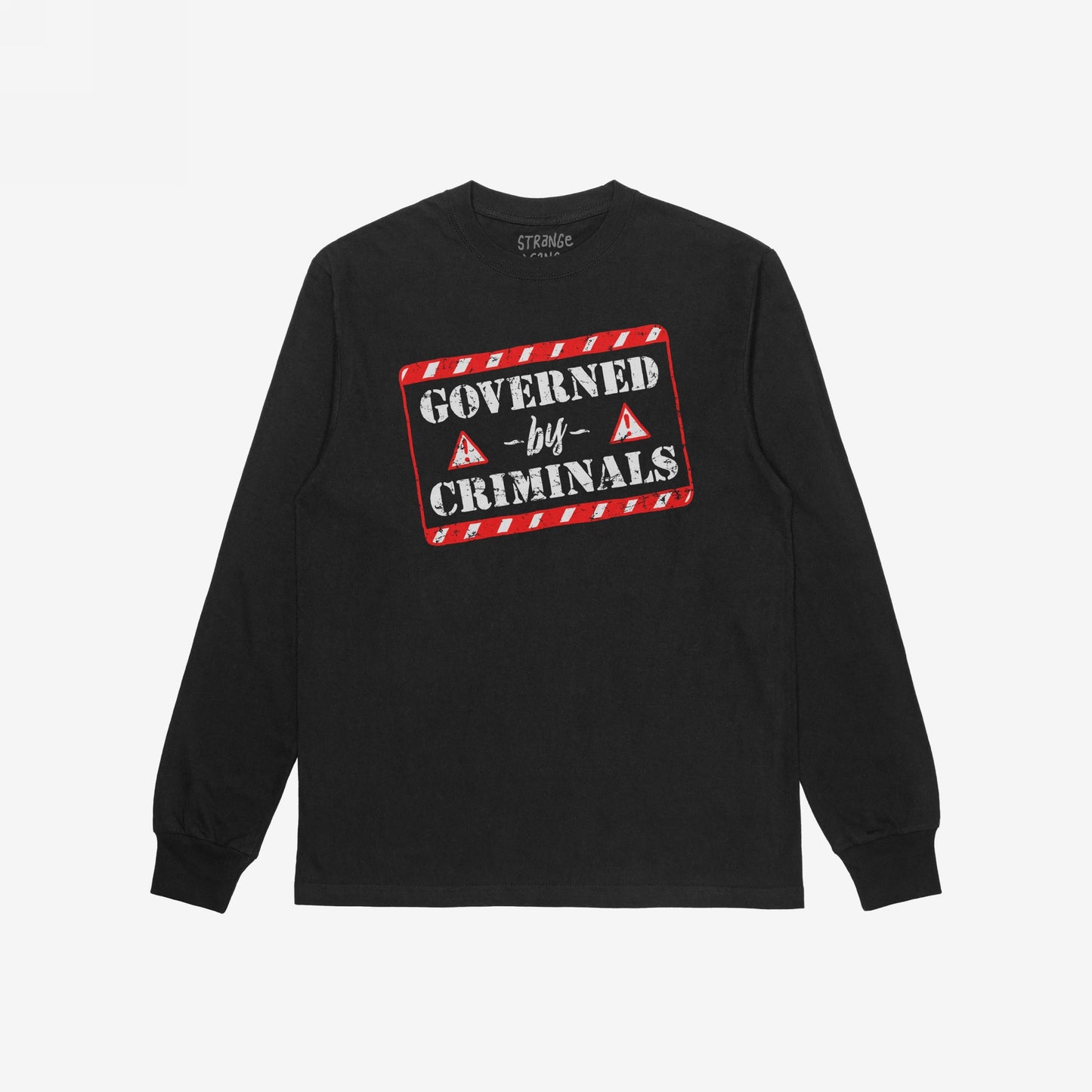 Governed By Criminals Long Sleeve T-shirt