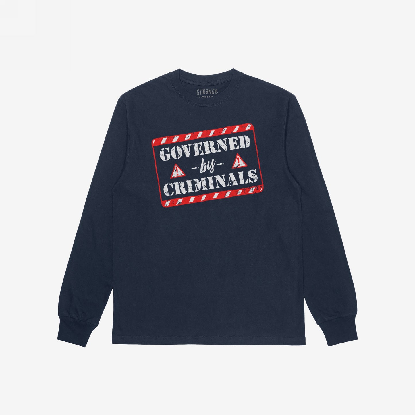 Governed By Criminals Long Sleeve T-shirt