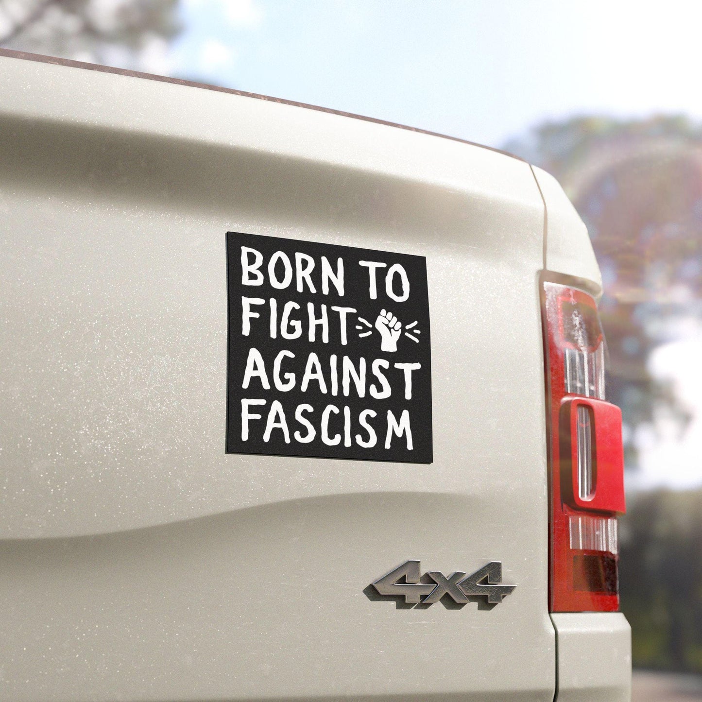 Born To Fight Against Fascism Sticker & Magnet