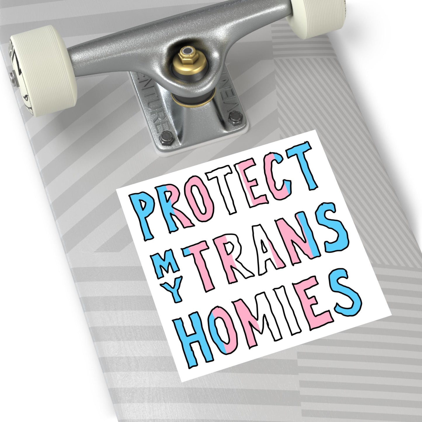 Protect My Trans Homies Sticker & Magnet