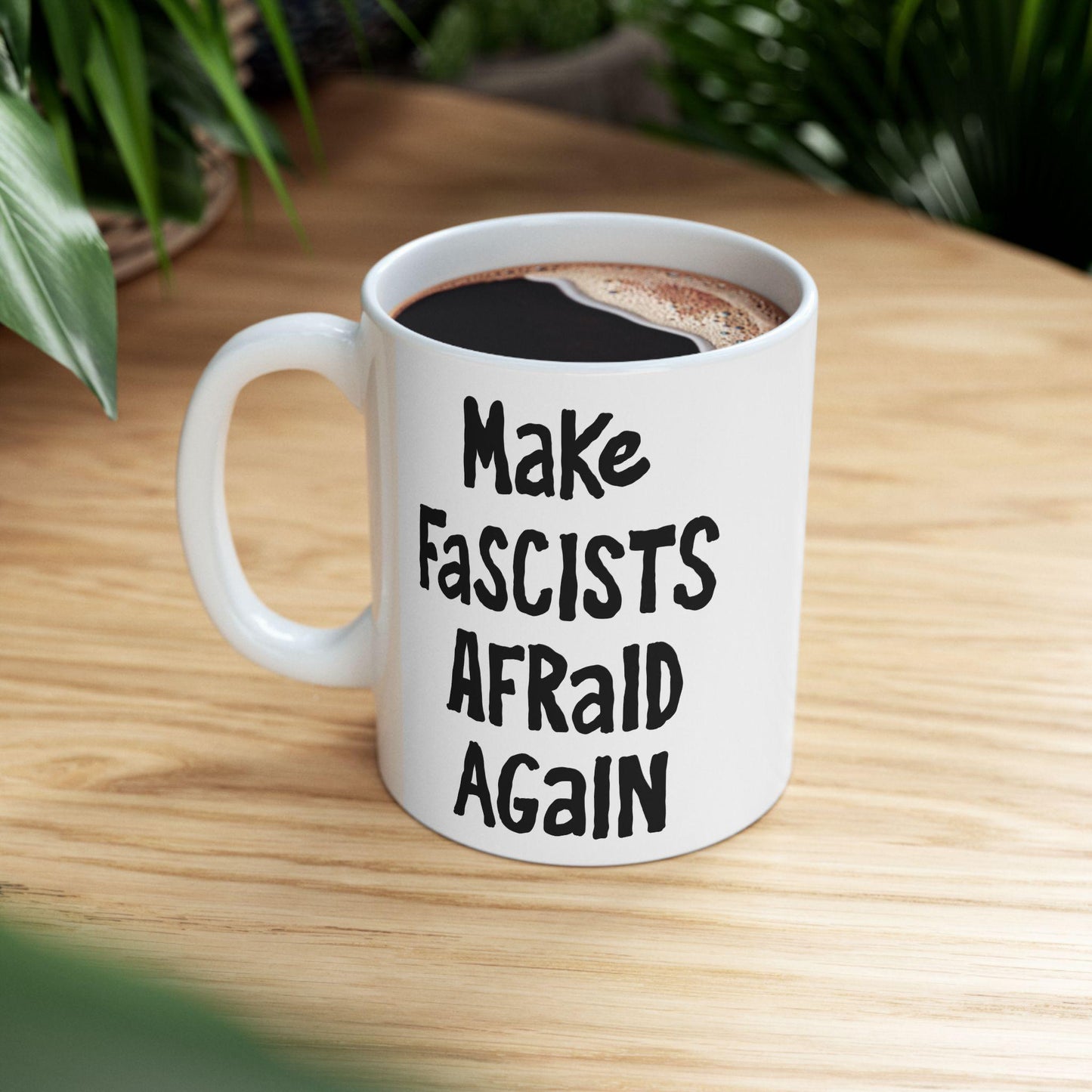 Make Fascists Afraid Again Mug