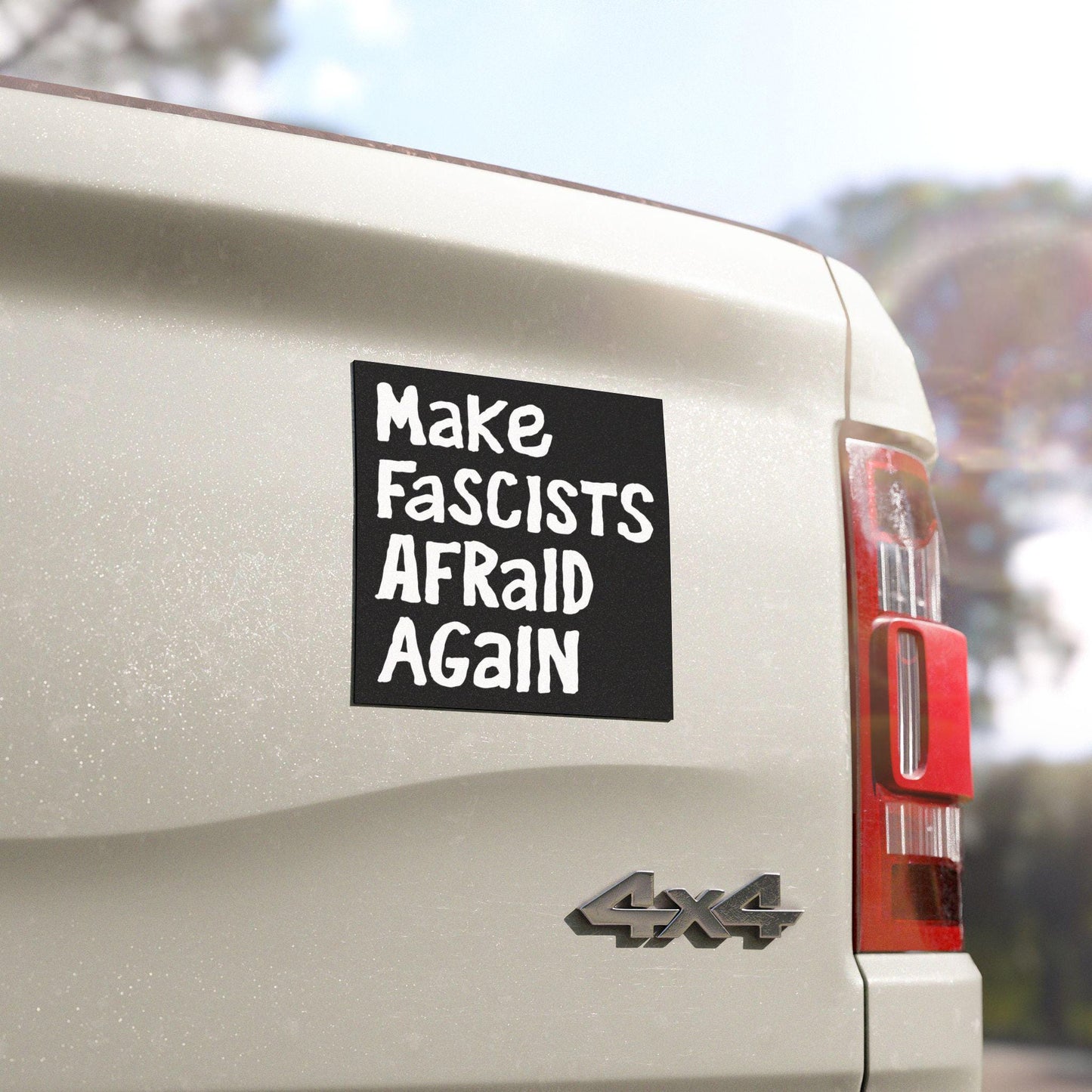 Make Fascists Afraid Again Sticker & Magnet