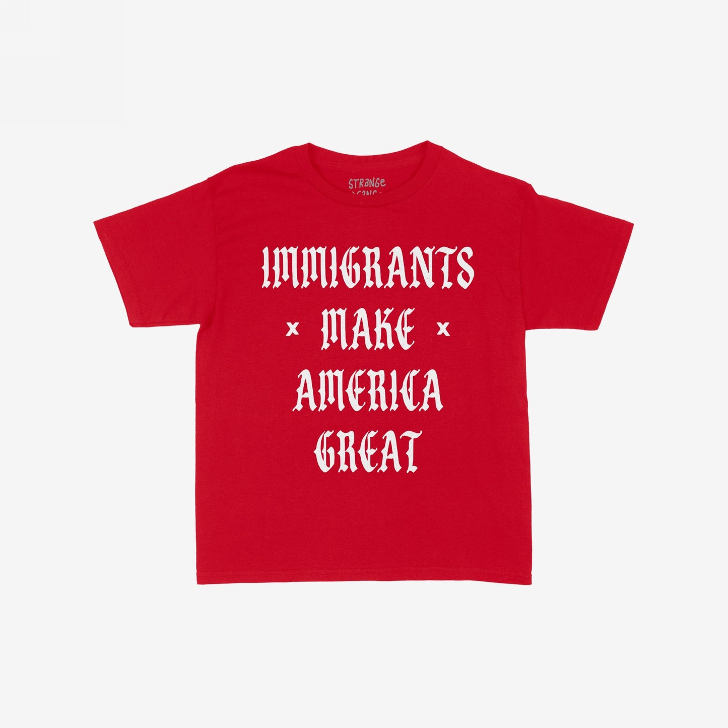 Immigrants Make America Great T-shirt features bold white Gothic text on a red fabric, celebrating diversity and opposing xenophobia, ideal for advocating immigrant rights and equality.
