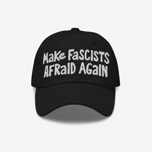 Black baseball cap with “Make Fascists Afraid Again” in white hand-drawn embroidery, symbolizing resistance and activism. Perfect for protests or casual wear, supporting ACLU.