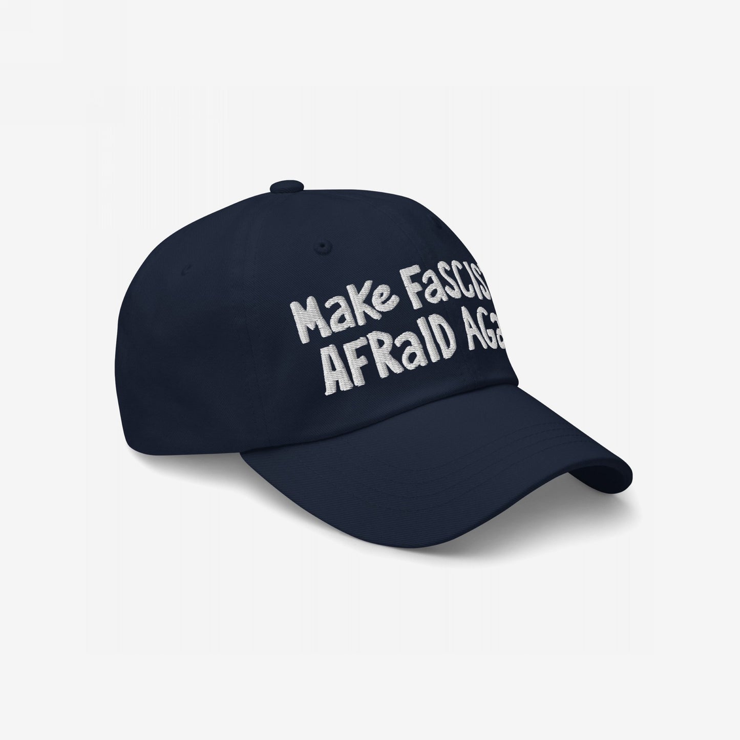 Navy-blue Make Fascists Afraid Again Hat with white, raised-stitch lettering, reflecting an anti-fascist message. The unpolished design exudes bold resistance, suitable for activism or everyday wear.