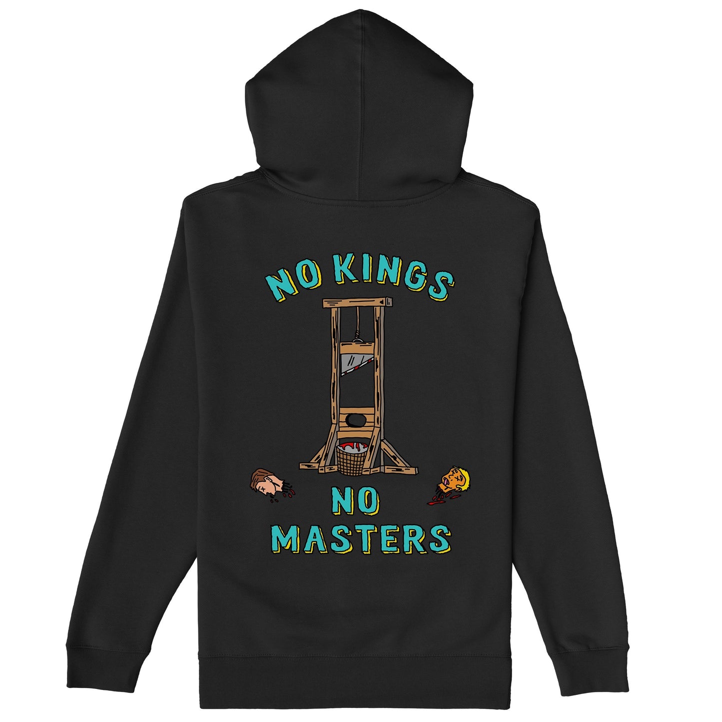 No Kings No Masters Hoodie & Sweatshirt features a striking guillotine graphic with severed heads, underlining a bold anti-authoritarian message that challenges power and celebrates rebellion.