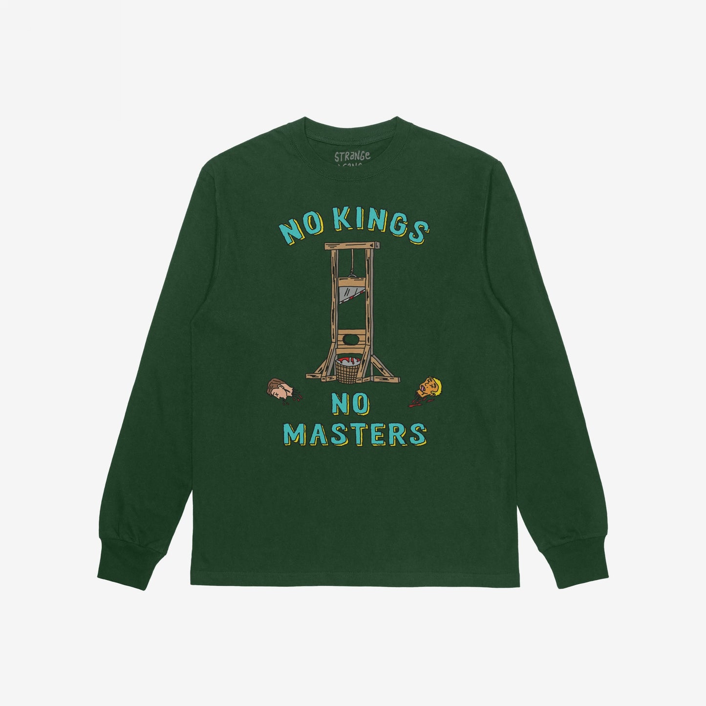 No Kings No Masters Long Sleeve T-shirt