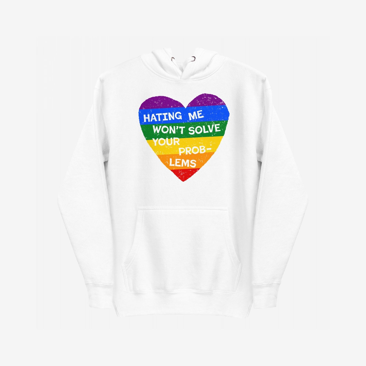 No LGBTQ Hate Hoodie showcases a white pullover with a bold rainbow-striped heart graphic and the empowering phrase, “HATING ME WON’T SOLVE YOUR PROBLEMS,” promoting pride and self-love.