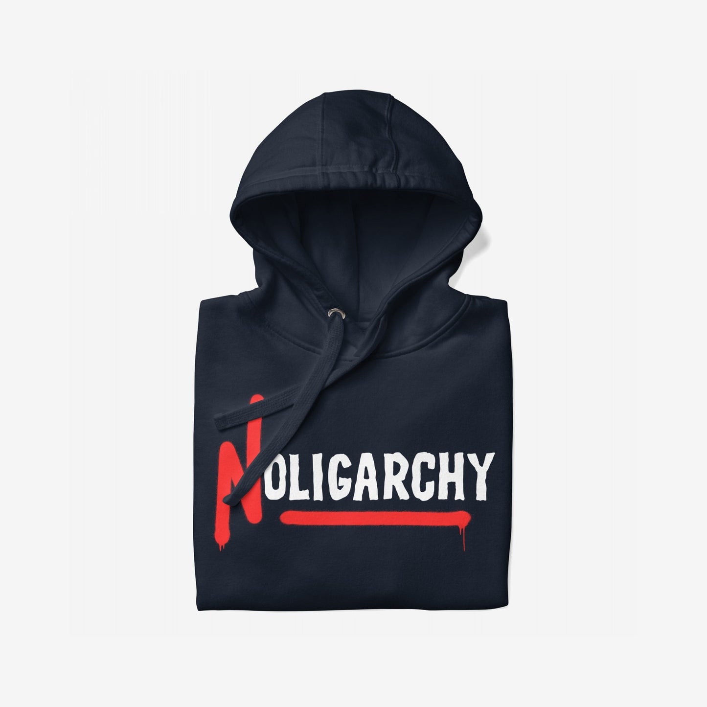 No Oligarchy Hoodie & Sweatshirt featuring a bold graphic with NOLIGARCHY text. The protest-themed design highlights a red N and underlined to symbolize defiance against elite rule.