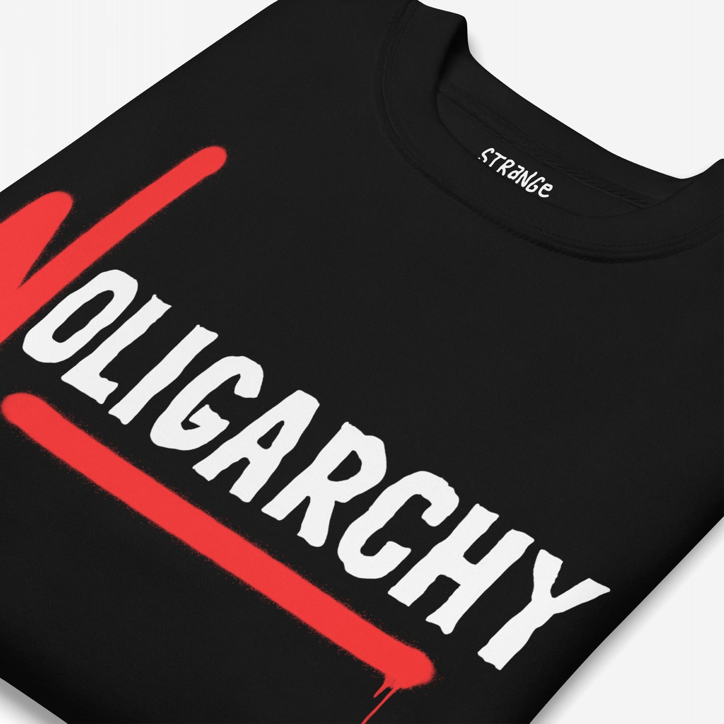 No Oligarchy Hoodie & Sweatshirt: Black T-shirt with OLIGARCHY slashed by red paint, symbolizing rebellion against elite rule. Ideal for activists and those advocating for equality and grassroots power.