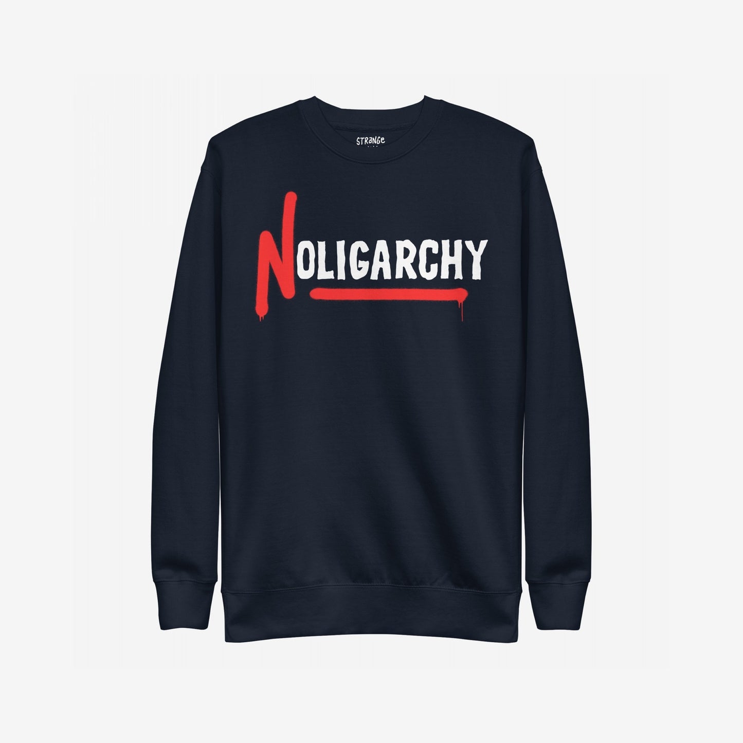 No Oligarchy Hoodie & Sweatshirt features a dark-navy crewneck with NOLIGARCHY in bold graphics, highlighting a rebellious red N and underlined design, symbolizing resistance against elite control.