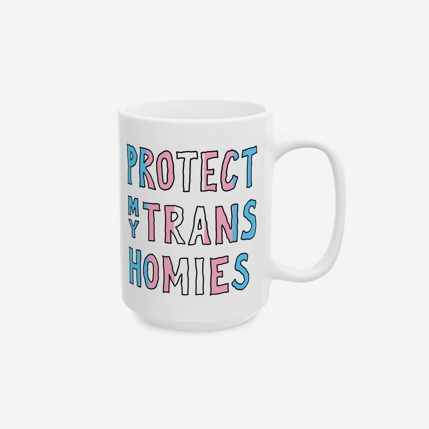 White ceramic Protect My Trans Homies mug with transgender pride colors, promoting solidarity and community. Features hand-drawn art on both sides, available in two sizes, supporting Amnesty International.