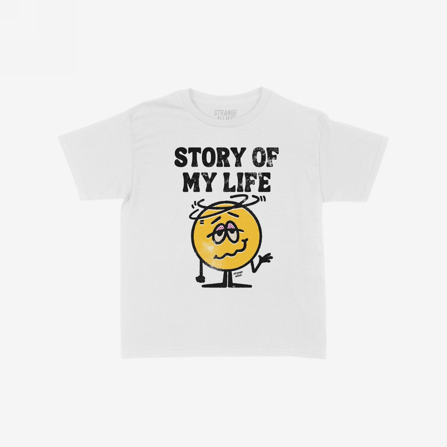 Story Of My Life T-shirt featuring bold, distressed lettering and a dizzy cartoon face with droopy eyes and swirly lines, capturing a humorous sense of comedic defeat and relatable chaos.