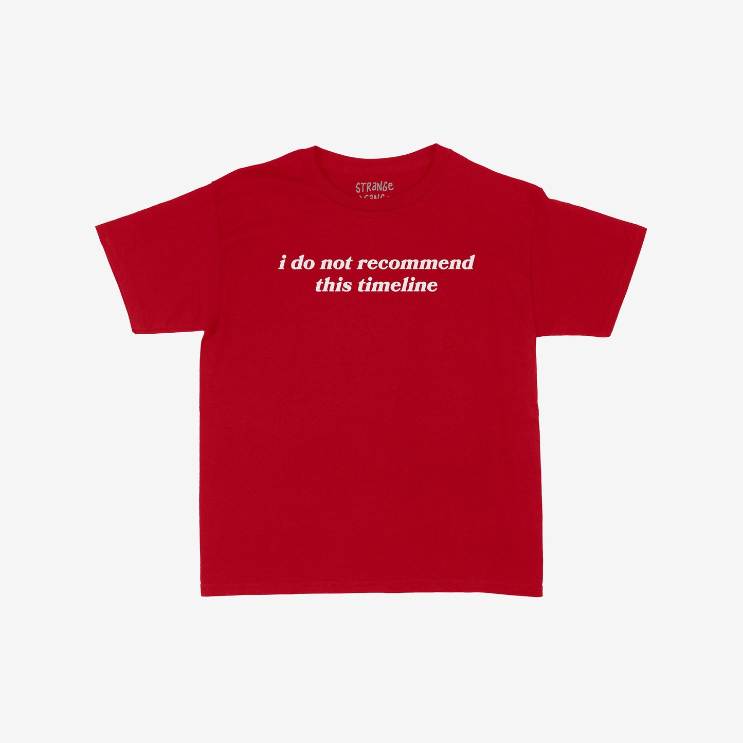 Timeline T-shirt featuring a bold, white serif-style slogan “i do not recommend this timeline” on the chest, capturing a sarcastic, stylish nod to societal frustrations, laid flat against a white backdrop.