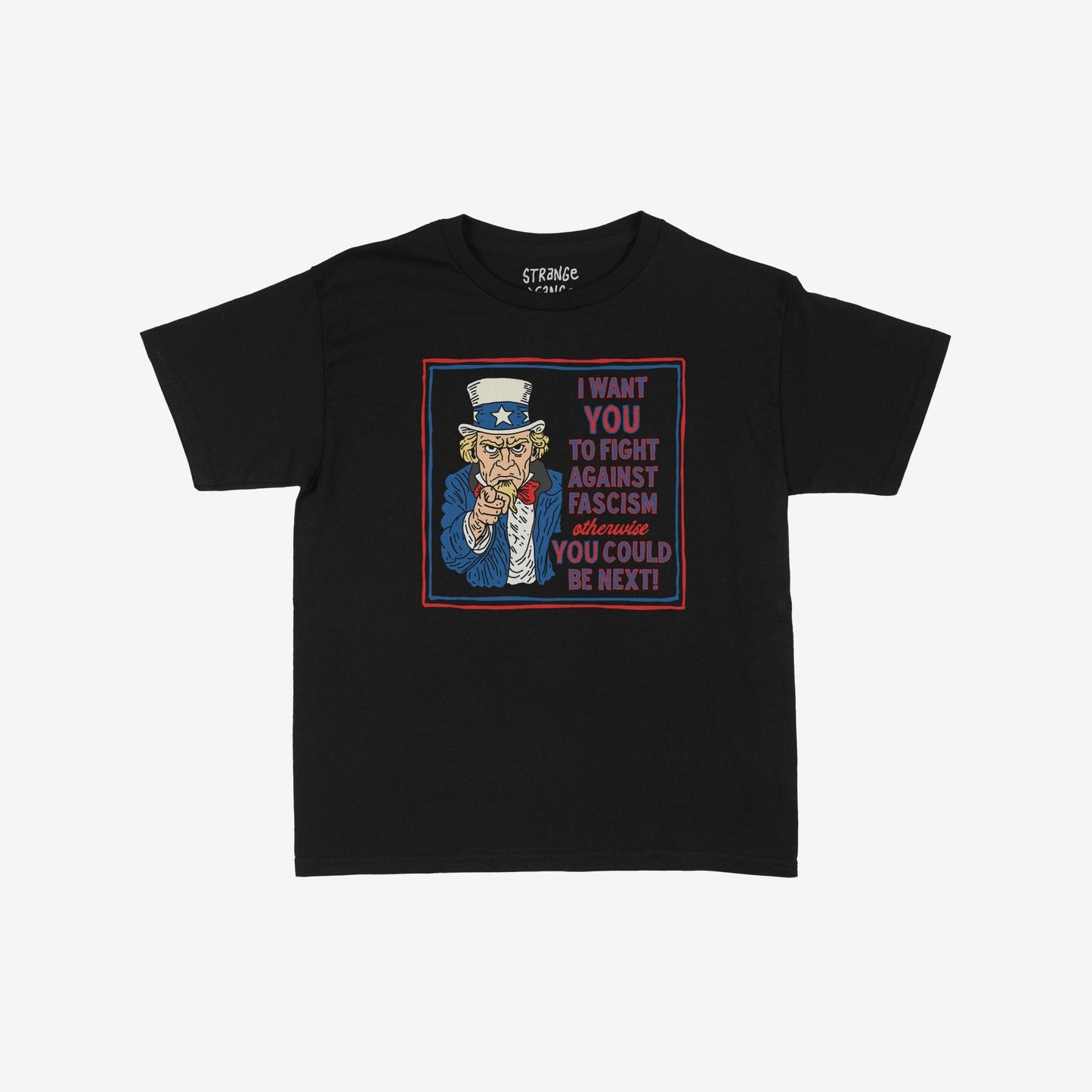 Anti-Fascist Uncle Sam T-shirt featuring Uncle Sam pointing with a bold message: I want YOU to fight against fascism. Otherwise, YOU could be next! A statement piece challenging societal norms.