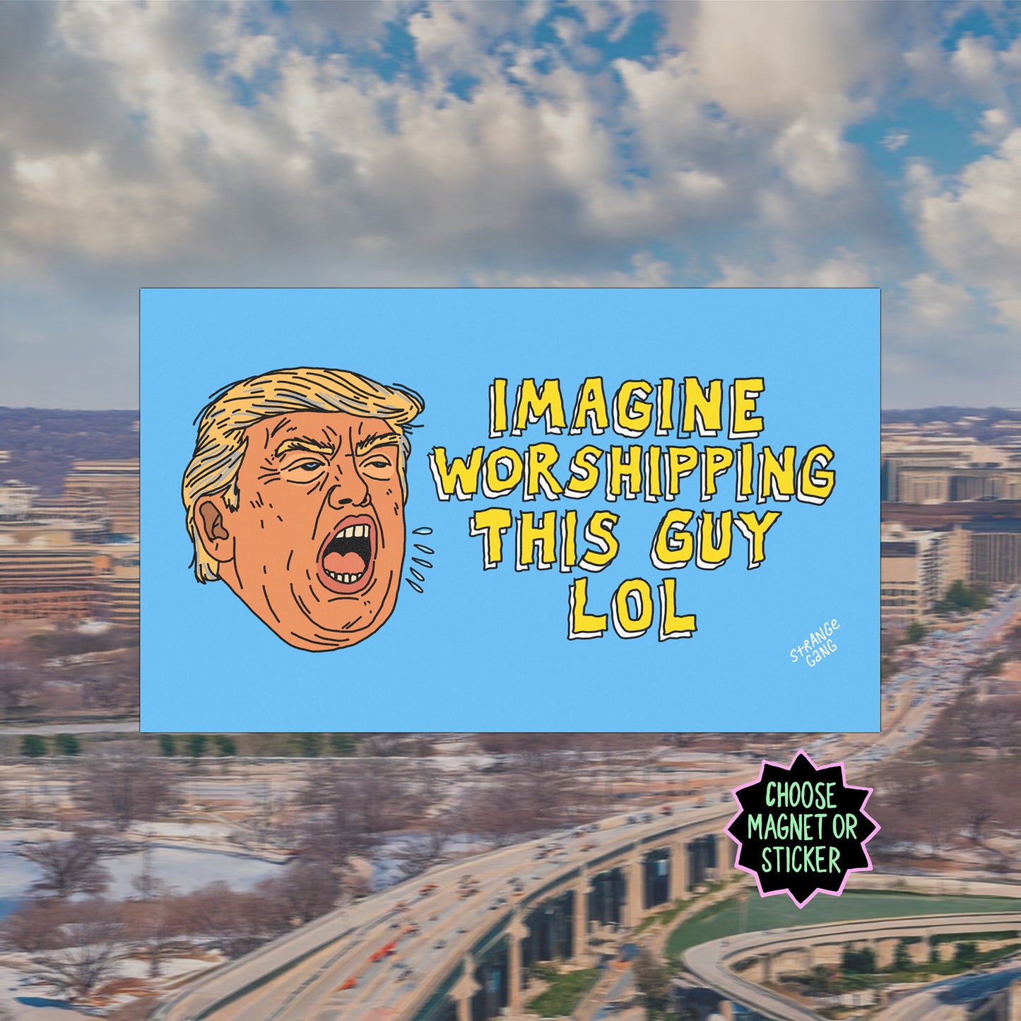 Anti Trump LOL Magnet & Sticker