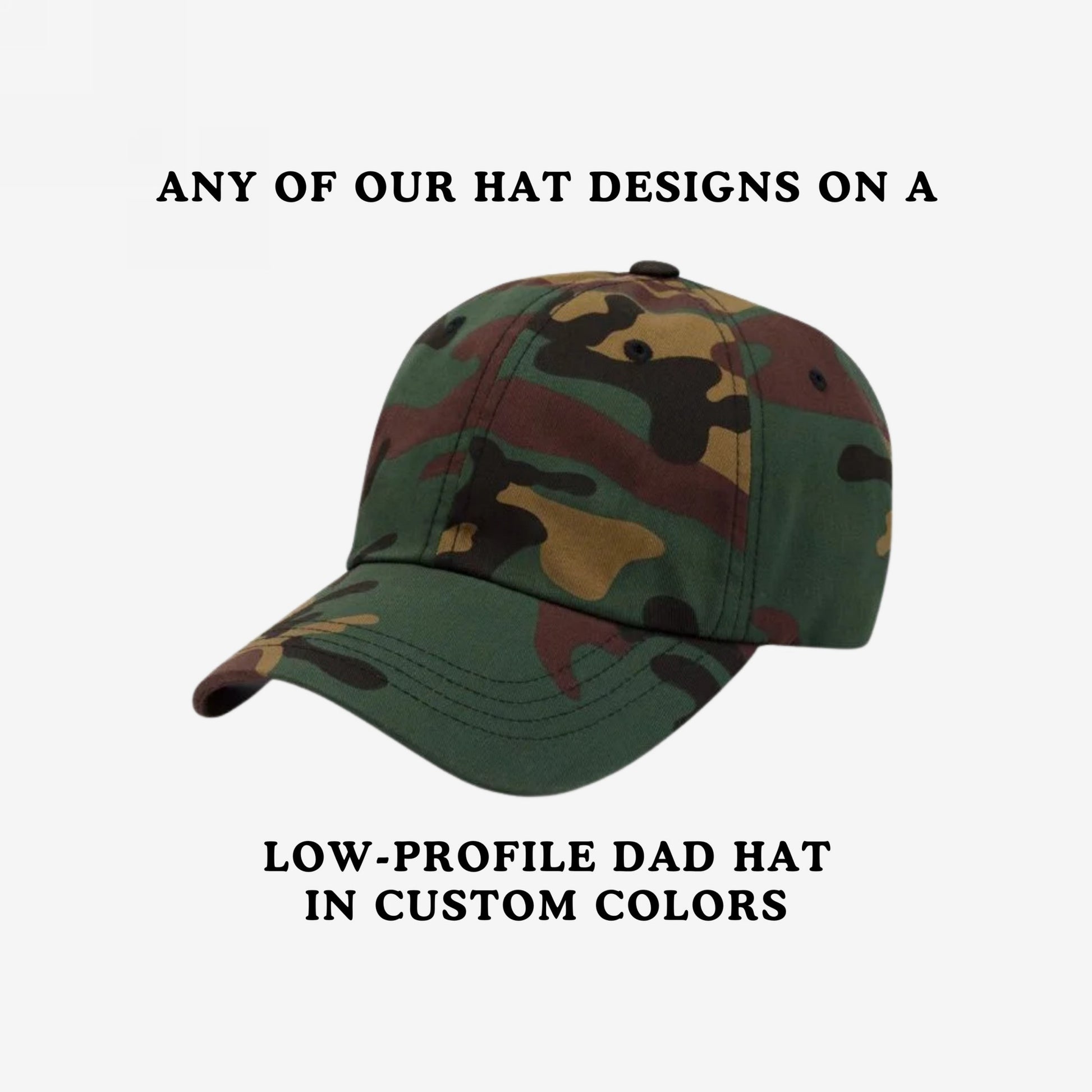 Camouflage-pattern, low-profile dad hat mock-up with customizable design options. Text highlights the offer to apply any anti-fascist or protest embroidery on this adjustable, chino cotton cap.