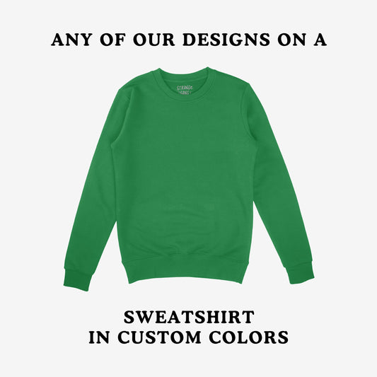 Sweatshirt In Custom Colors mock-up featuring a plain green crewneck. Text emphasizes customizable designs, ideal for expressing anti-fascist or protest messages. Perfect for marches, with durable stitching and unisex fit.