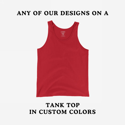 Bright red, sleeveless Tank Top In Custom Colors laid flat with promotional text highlighting customization options, perfect for showcasing activist designs. Small label visible in neckline, soft cotton fabric.