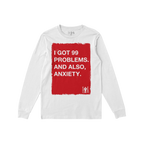 99 Problems T-shirt: White long-sleeve tee with bold red graphic, featuring humorous text on anxiety. Expressive design embod