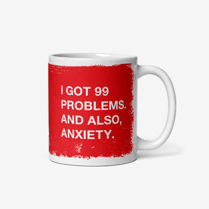 The 99 Problems Mug features a bold red block with white text, humorously highlighting anxiety. Perfect for those seeking solidarity in chaos, it's both microwave and dishwasher safe.