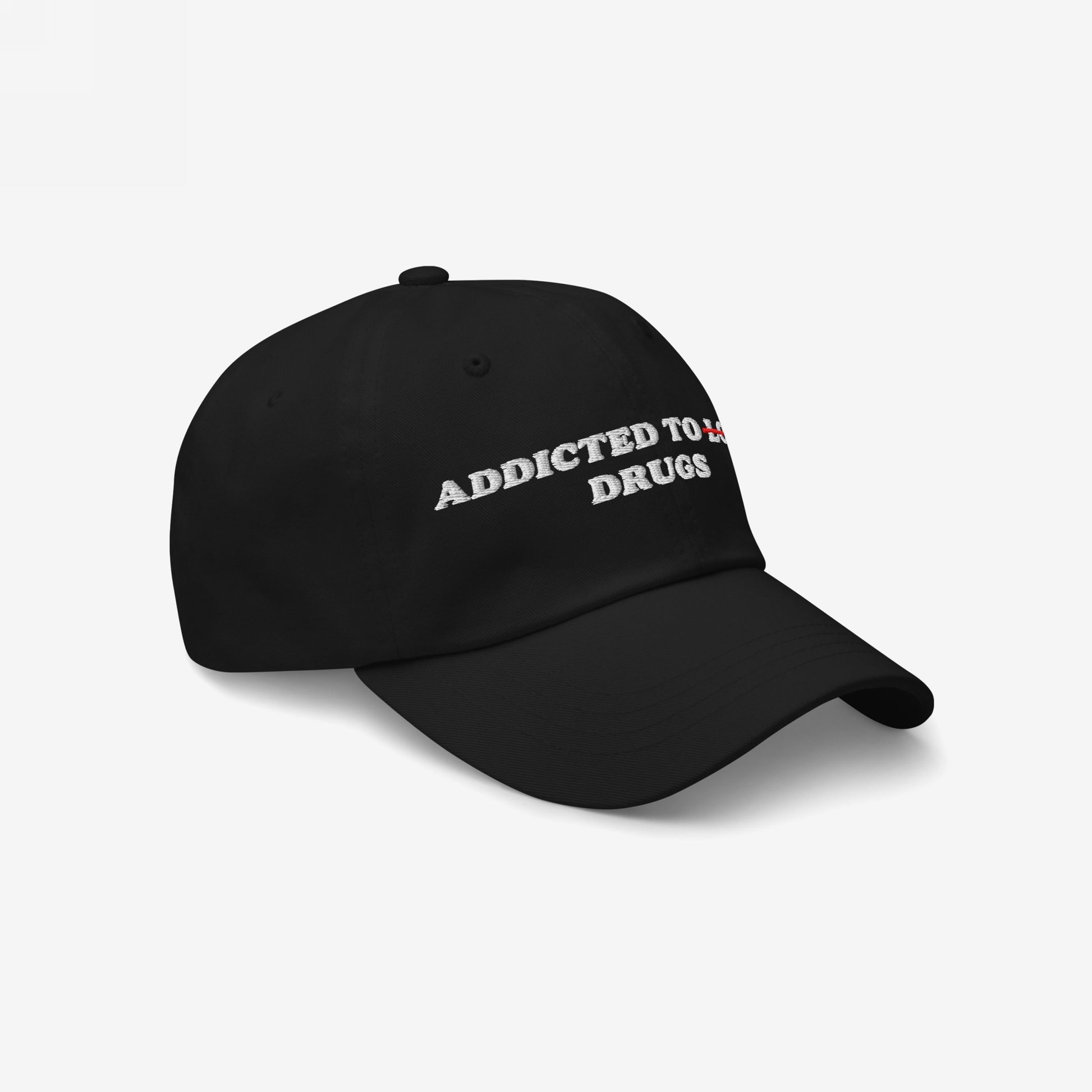 Black snapback hat embroidered with "Addicted To Love" crossed out and replaced by "Drugs" text, Addicted To Love / Drugs Hat.