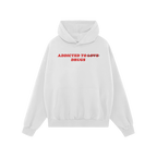 White hoodie with bold red text "Addicted To Love" crossed out and replaced by "Drugs" on the chest, titled Addicted To Love 