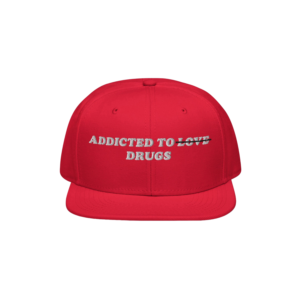 Red snapback hat with embroidered "Addicted To Love" crossed out and replaced by "Drugs" text, titled Addicted To Love / Drug