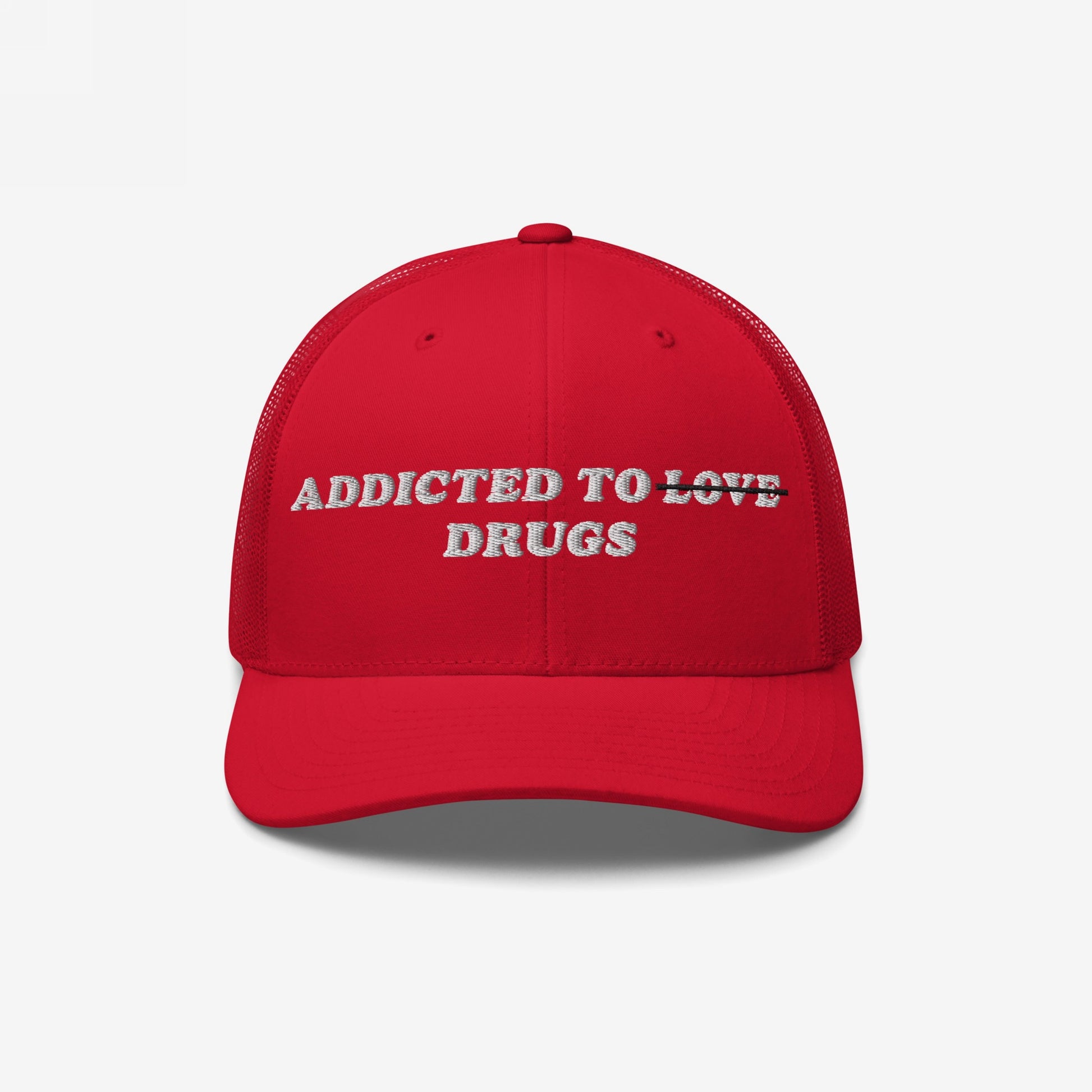 Red snapback hat with embroidered text "Addicted To Love" crossed out and replaced by "Drugs" - Addicted To Love / Drugs Hat.