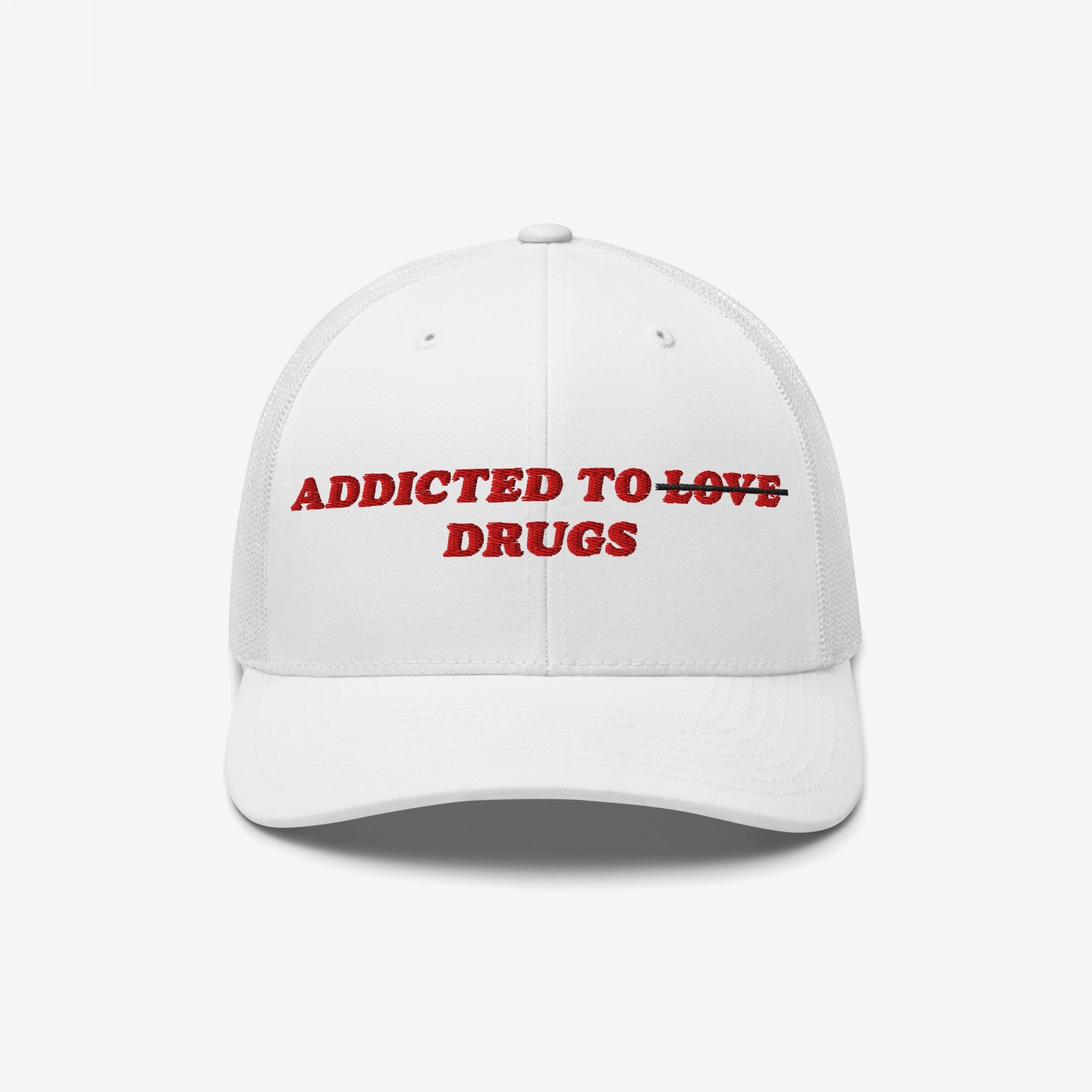 White snapback hat with bold red embroidered text "Addicted To Love" crossed out and replaced by "Drugs" - Addicted To Love / Drugs Hat.