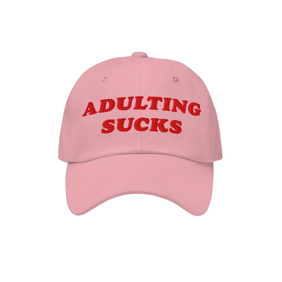 Pink baseball-style cap with bold red embroidery reading ADULTING SUCKS, highlighting a playful, relatable message for those 