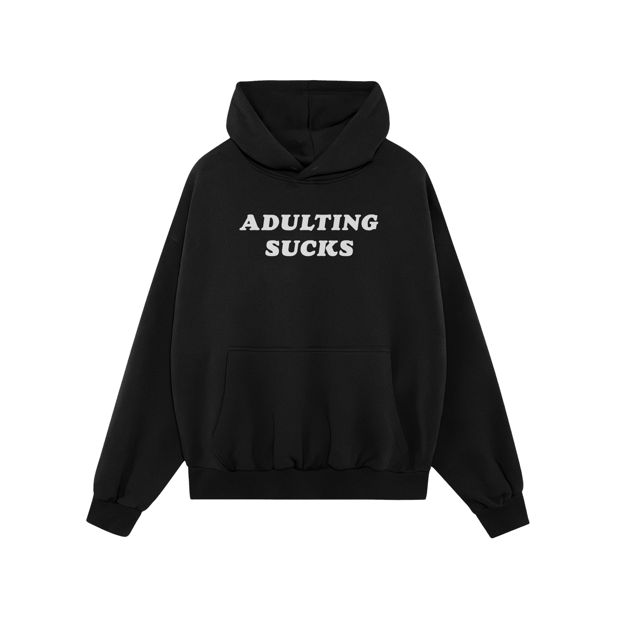 Black pullover hoodie with drawstring hood and kangaroo pocket, featuring ADULTING SUCKS in bold white letters on the chest. 