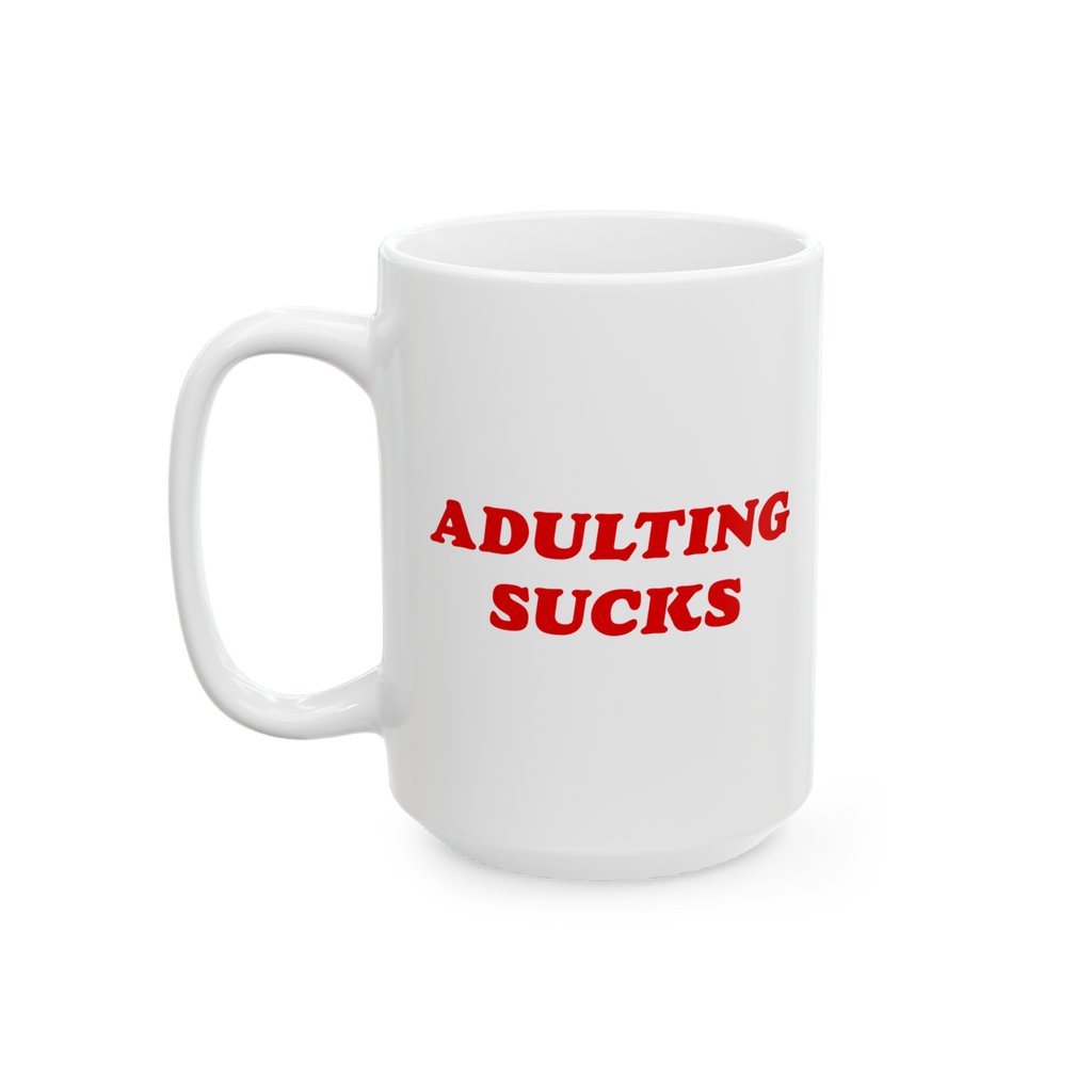 White ceramic mug with bold red “Adulting Sucks” text in a retro font, displayed on a clean white background