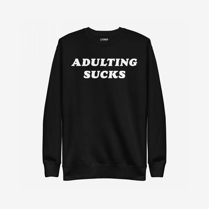 Adulting Sucks Hoodie & Sweatshirt features ADULTING SUCKS in bold white text, embodying humor and retro style, ideal for expressing adult challenges with a touch of vintage-inspired honesty.