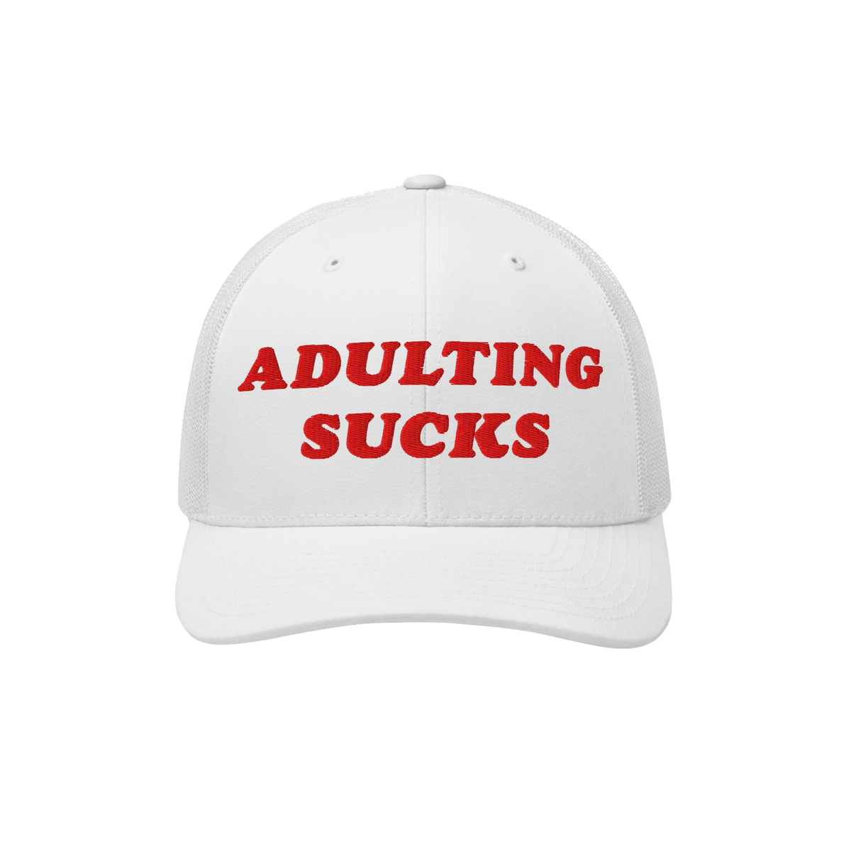 White mesh-back trucker hat with bold red embroidery stating “ADULTING SUCKS,” capturing a candid sentiment for millennia
